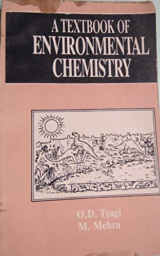 a textbook of environmental chemistry  tyagi, o.d., mehta, m. 8170413524, 9788170413523