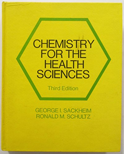 chemistry for the health sciences 3rd edition sackheim, george i 0024050407, 9780024050403