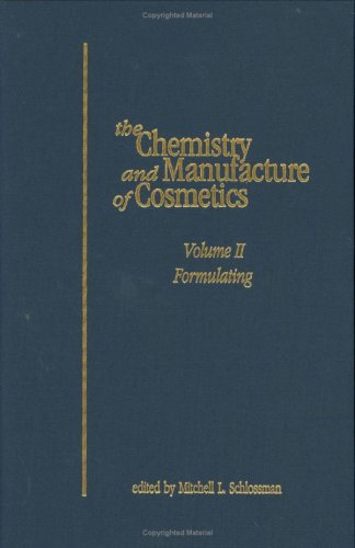 the chemistry and manufacture of cosmetics volume ii formulating 3rd edition mitchell schlossman 0931710766,