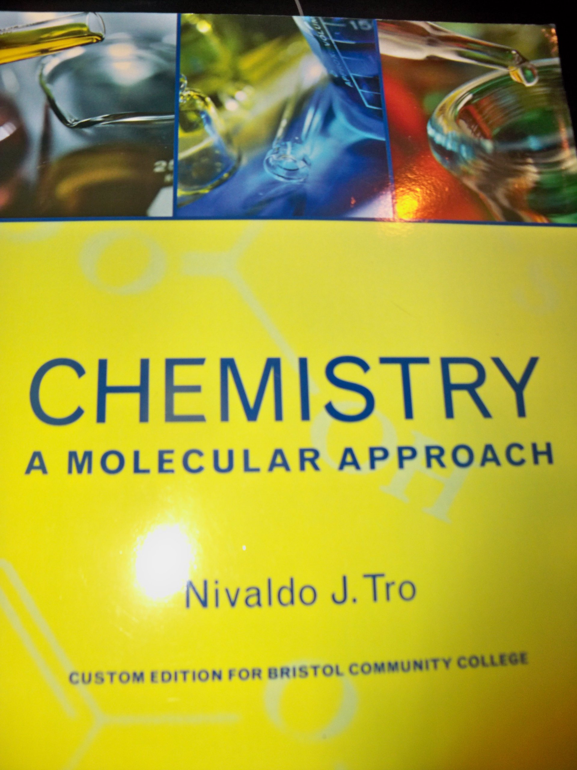 chemistry a molecular approach  nivaldo j tro customized for bristol community college 0558706908,