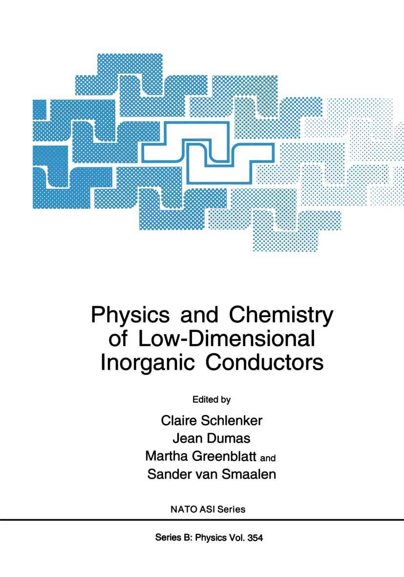 physics and chemistry of low dimensional inorganic conductors 1996 edition c. schlenker, j. dumas, m.