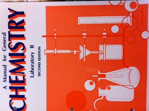 a manual for general chemistry laboratory ii 2046l 2nd edition horvath, james c. 0898921473, 9780898921472