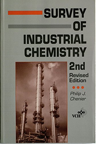 survey of industrial chemistry 2nd edition philip j. chenier 1560816228, 9781560816225
