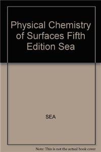 physical chemistry of surfaces  arthur w. adamson 0471007455, 9780471007456