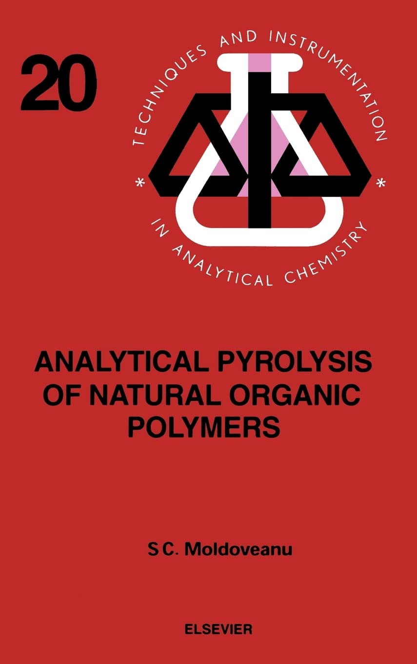 analytical pyrolysis of natural organic polymers 1st edition moldoveanu, s.c. 0444822038, 9780444822031
