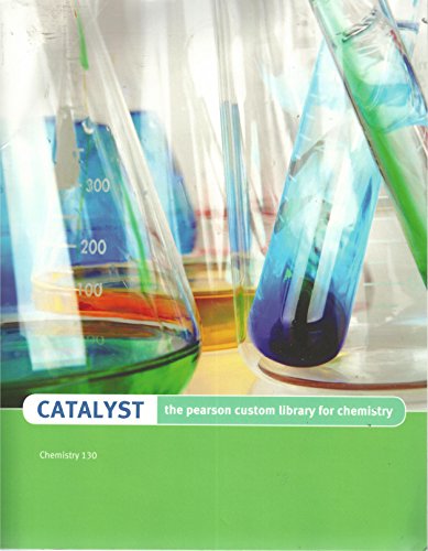 catalyst the pearson custom library for chemistry chemistry 130  pearson 1323342532, 9781323342534