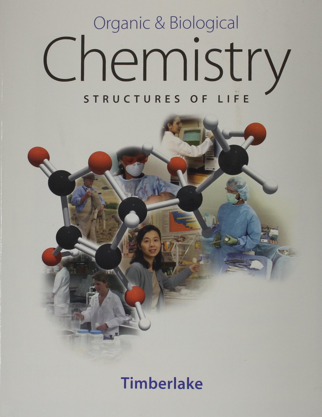 organic and biological chemistry structures of life  timberlake, karen c. 0805329838, 9780805329834