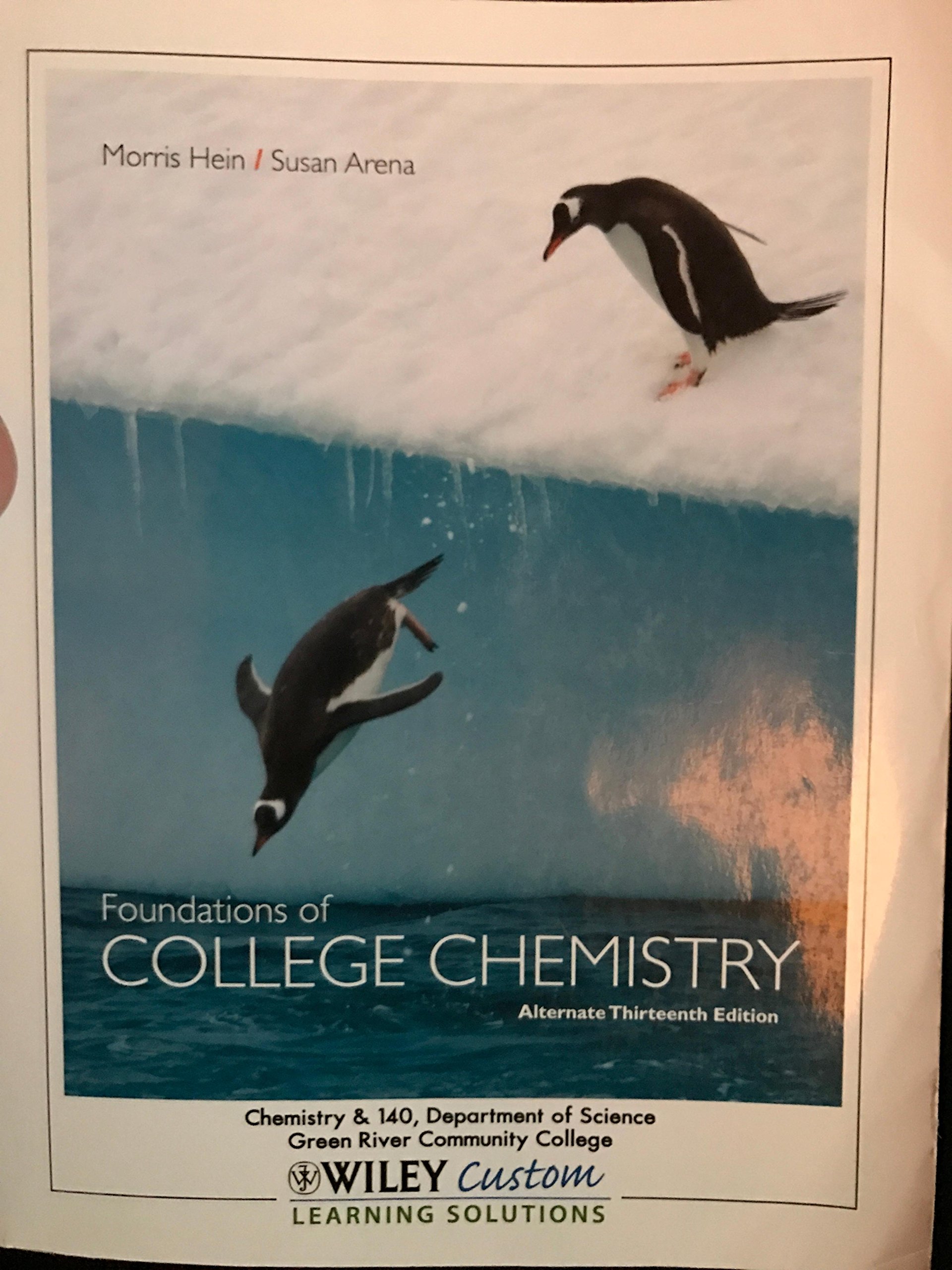 foundations of college chemistry alternate 13th edition hein arena 0470915463, 9780470915462