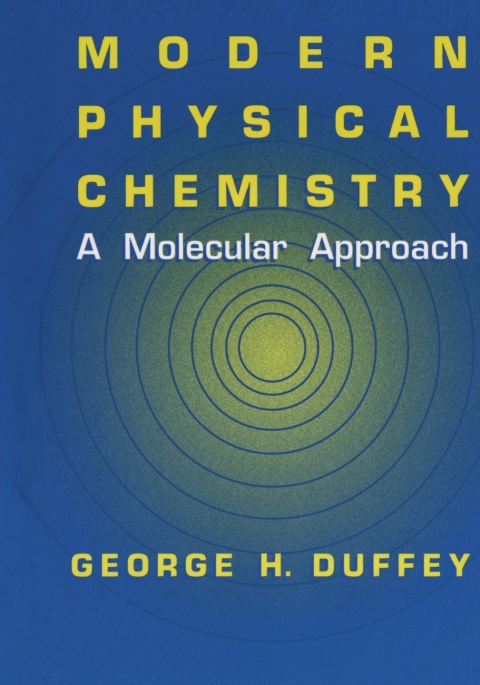 modern physical chemistry 1st edition g.h. duffey 1461542979, 9781461542971