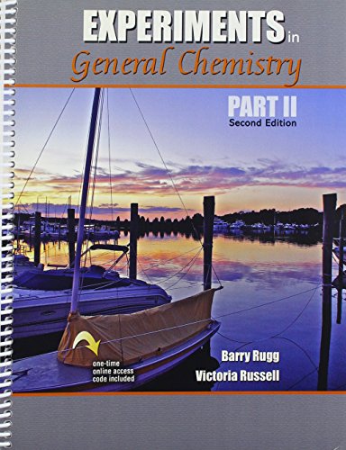 experiments in general chemistry part ii 2nd edition rugg  barry, russell  victoria 1465215581, 9781465215581