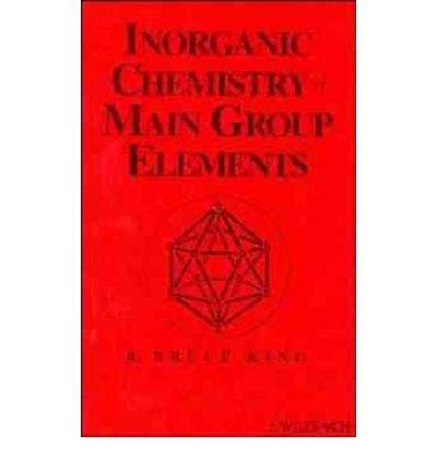 inorganic chemistry of main group elements  king, r.b. 1560816791, 9781560816799