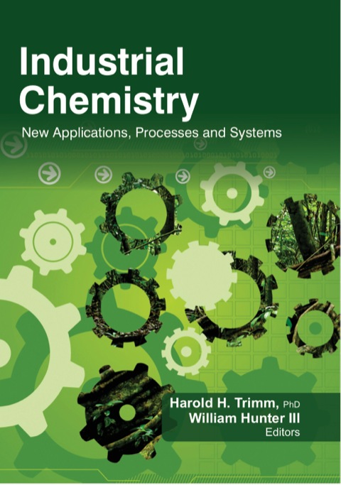 industrial chemistry 1st edition harold h. trimm 146656265x, 9781466562653