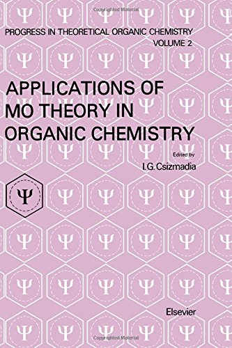 applications of mo theory in organic chemistry  i.g. csizmadia 0444415653, 9780444415653