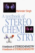 a textbook of stereo chemistry  mahinder singh 8178881802, 9788178881805