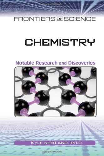 chemistry notable research and discoveries 1st edition kirkland, kyle, ph.d. 0816074402, 9780816074402