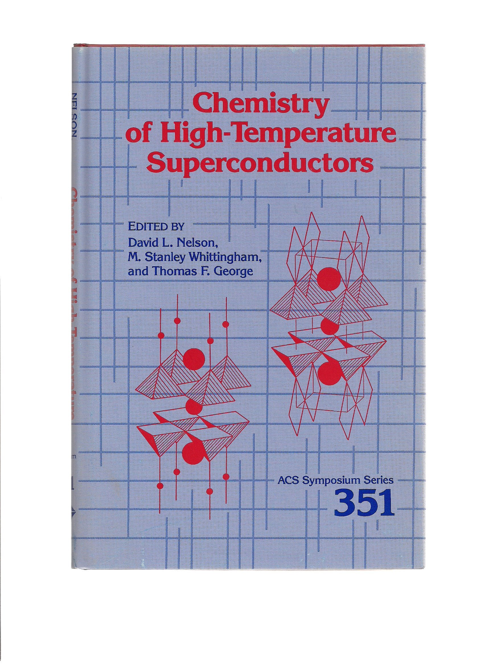 chemistry of high temperature superconductors 1st edition nelson, david l., whittingham, m. stanley m.