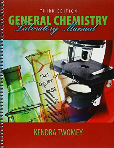 general chemistry laboratory manual 3rd edition kendra twomey 1465274936, 9781465274939