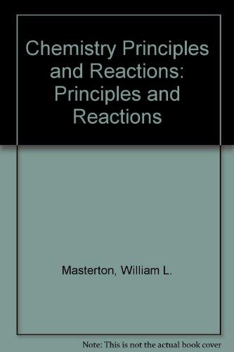 chemistry principles and reactions principles and reactions 5th pkg edition william l. masterton 0495148636,