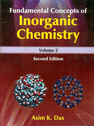 fundamental concepts of inorganic chemistry vol 2 2nd edition asim k.das 8123918674, 9788123918679
