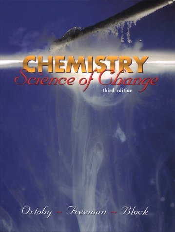 chemistry science of change 3rd edition oxtoby, david w., freeman, wade a., block, toby f. 0030200881,