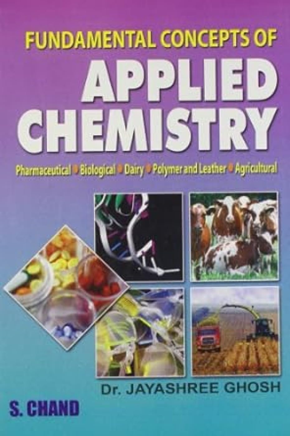fundamental concepts of applied chemistry ghosh jayashree 8121926246, 9788121926249