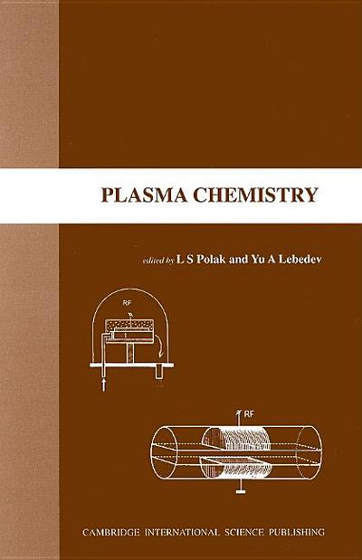 plasma chemistry yu a. lebedev, l. s. polak 1898326223, 9781898326229