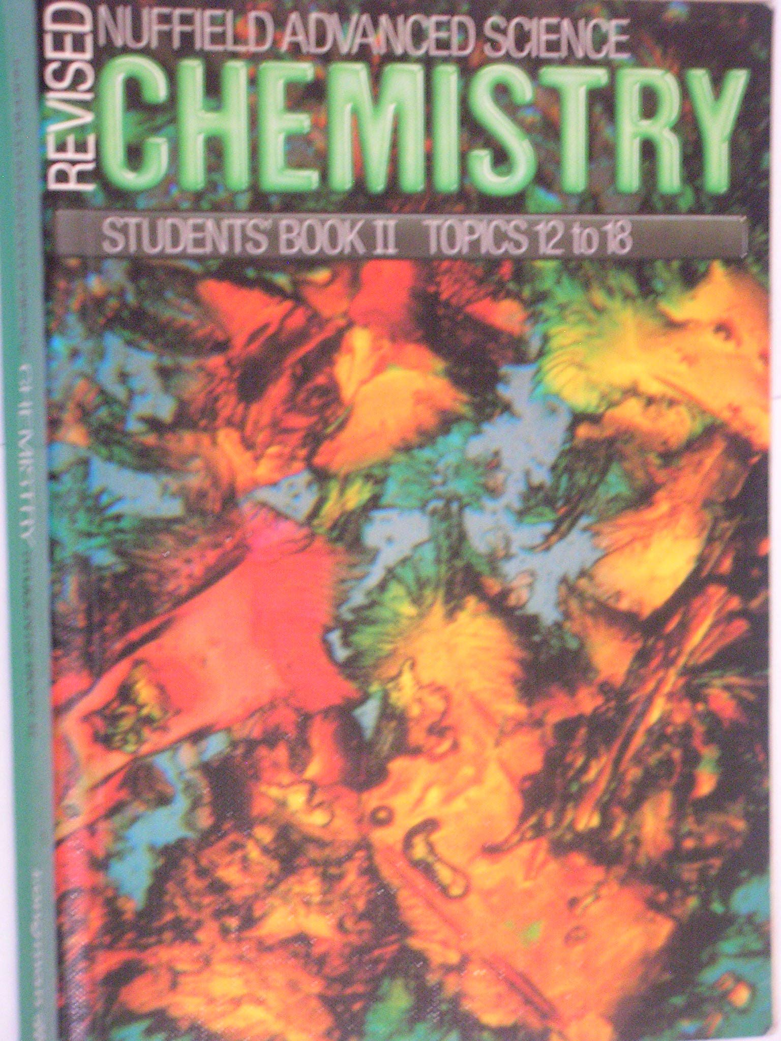 nuffield advanced science chemistry students book 2 revised edition nuffield chelsea curriculum trust