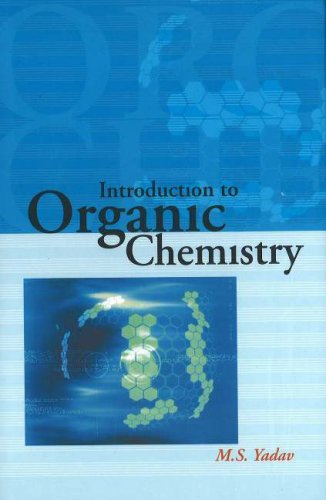 introduction to organic chemistry uk edition yadav, dr m s 818974111x, 9788189741112