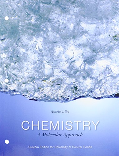 chemistry a molecular approach university of central florida custom edition nivaldo tro  nivaldo j. tro