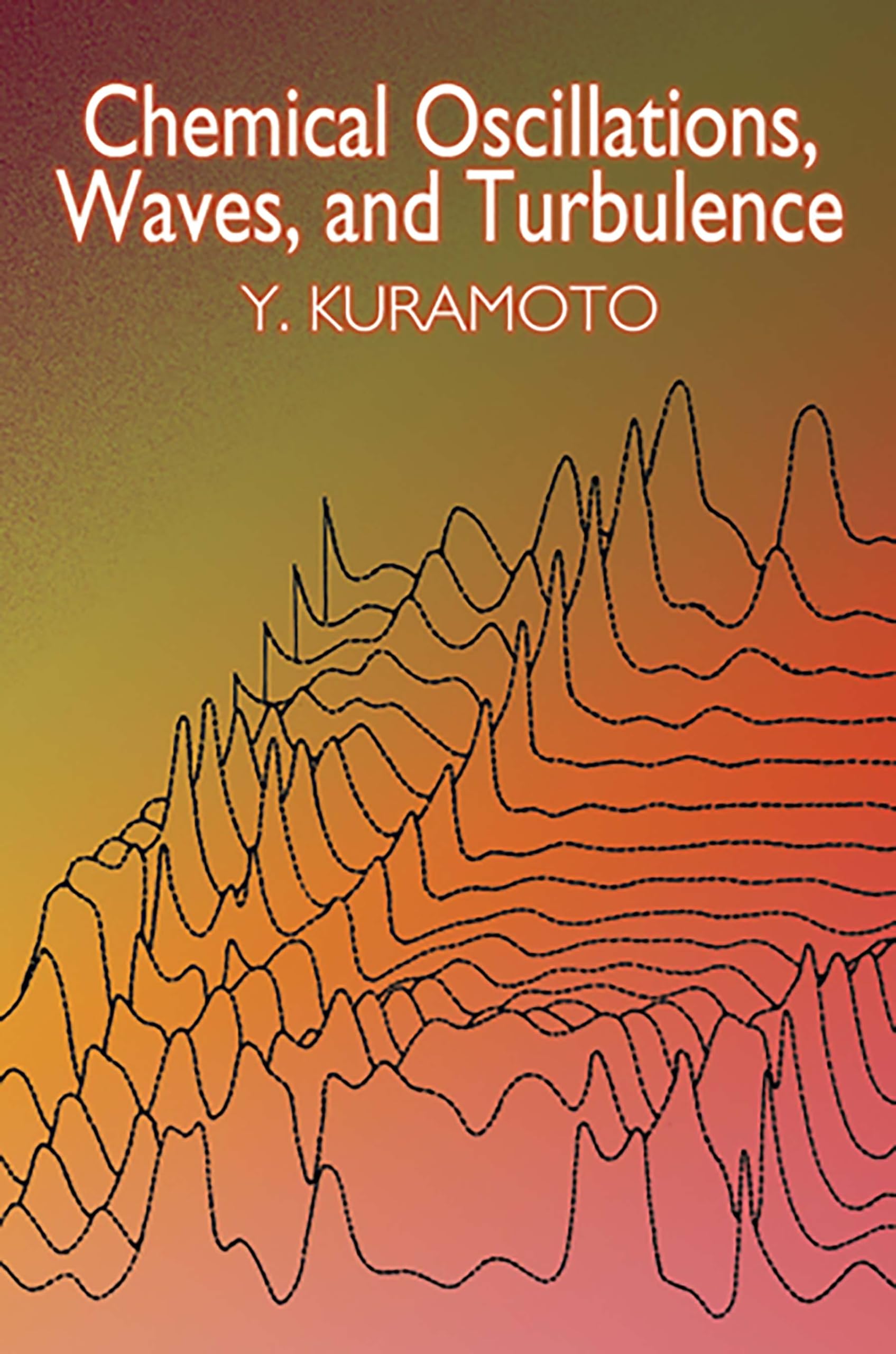chemical oscillations waves and turbulence dover edition y. kuramoto 0486428818, 9780486428819