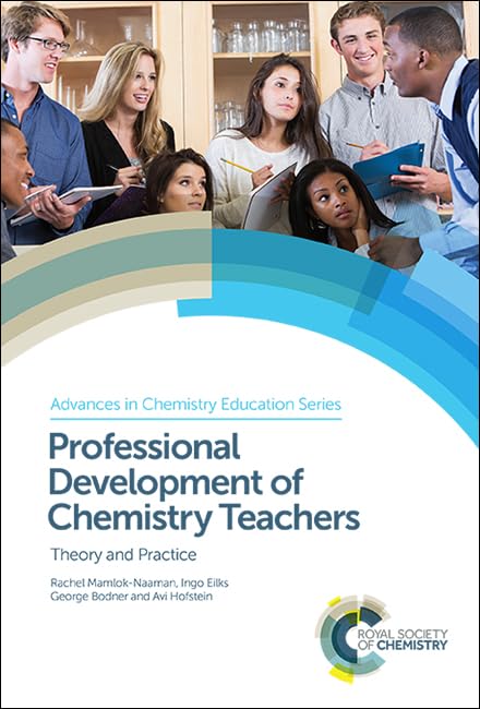professional development of chemistry teachers theory and practice 1st edition bodner, george, eilks, ingo,
