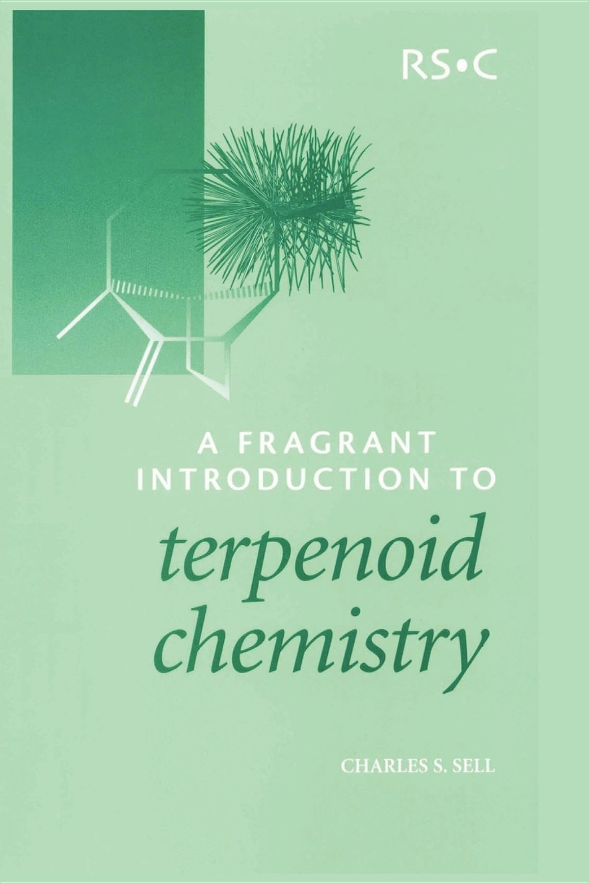 a fragrant introduction to terpenoid chemistry 1st edition sell, charles s 085404681x, 9780854046812