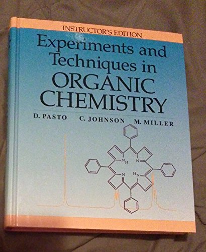 experiments and techniques in organic chemistry  daniel j./johnson, carl r./miller, marvin j pasto