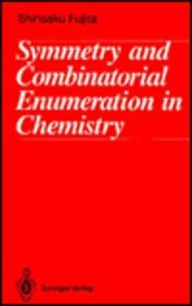 symmetry and combinatorial enumeration in chemistry 1st edition shinsaku fujita 0387541268, 9780387541266