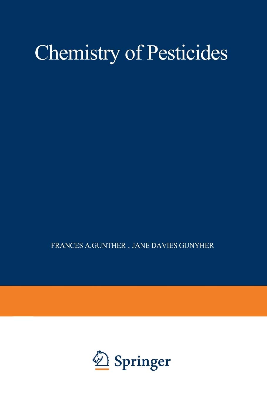 chemistry of pesticides 1st edition melnikov, n. n. 1468462539, 9781468462531