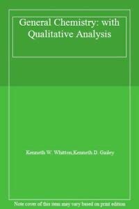 general chemistry with qualitative analysis paperback; 1992nd-04th edition whitten, kenneth w., gailey,