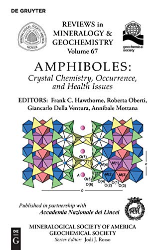 amphiboles crystal chemistry occurrence and health issues hawthorne, frank c., oberti, roberta, della