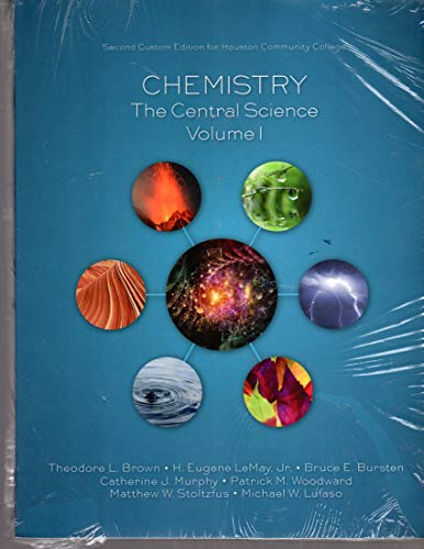 chemistry the central science volume 1 custom for houston community college  lemay, bursten brown, woodward