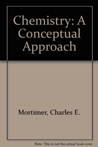 chemistry a conceptual approach 4th edition charles e mortimer 0442255454, 9780442255459