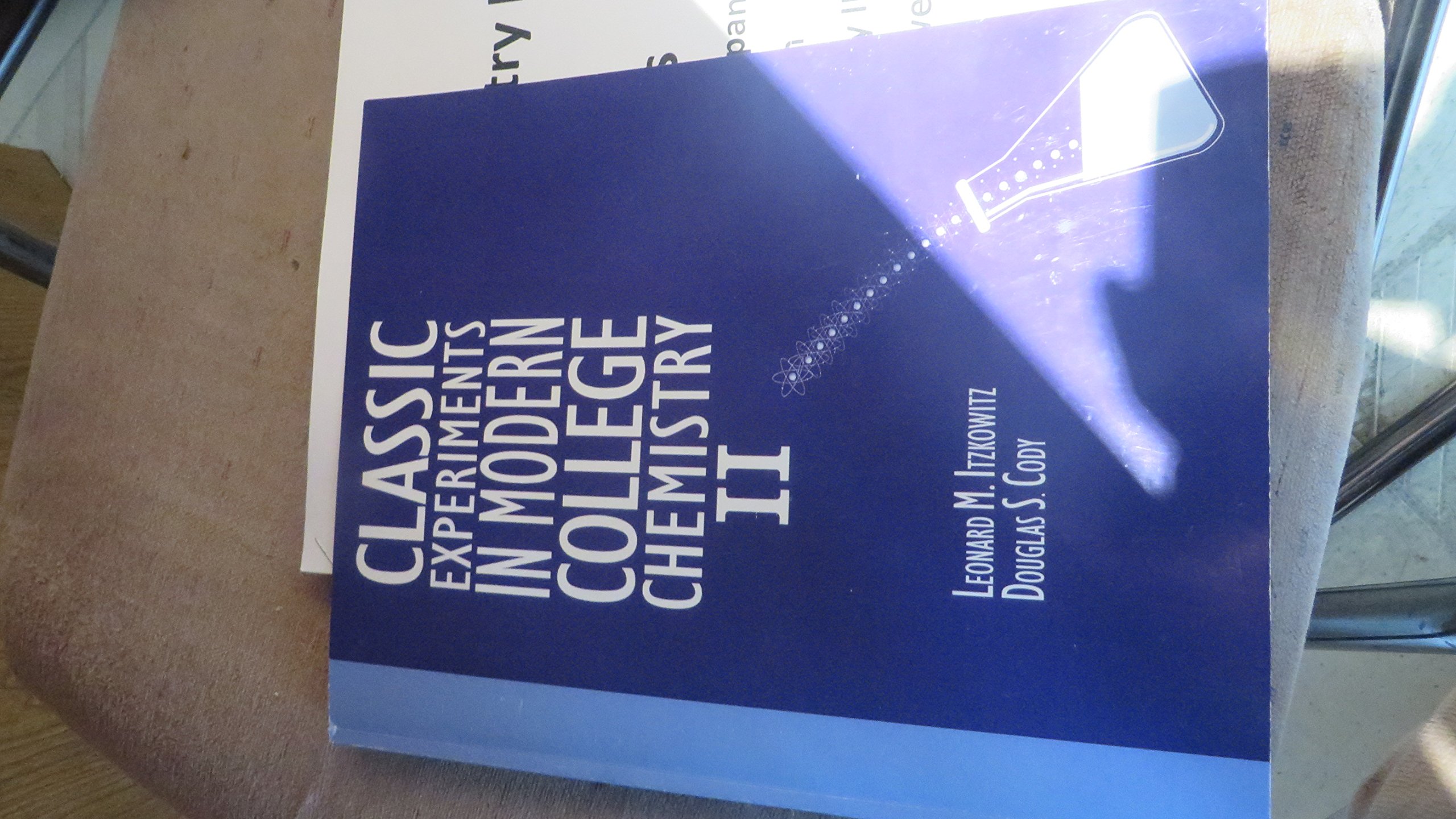 classic experiments in modern college chemistry ii  leonard m itzkowitz 1576040658, 9781576040652