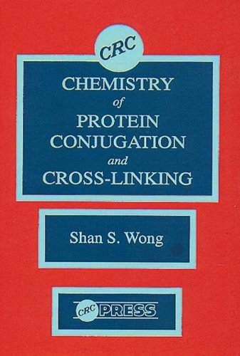 chemistry of protein conjugation and cross linking 1st edition wong, shan s. 0849358868, 9780849358869