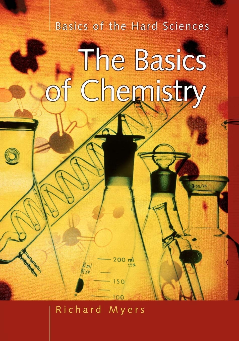 the basics of chemistry 1st edition myers, richard l. 0313361347, 9780313361340