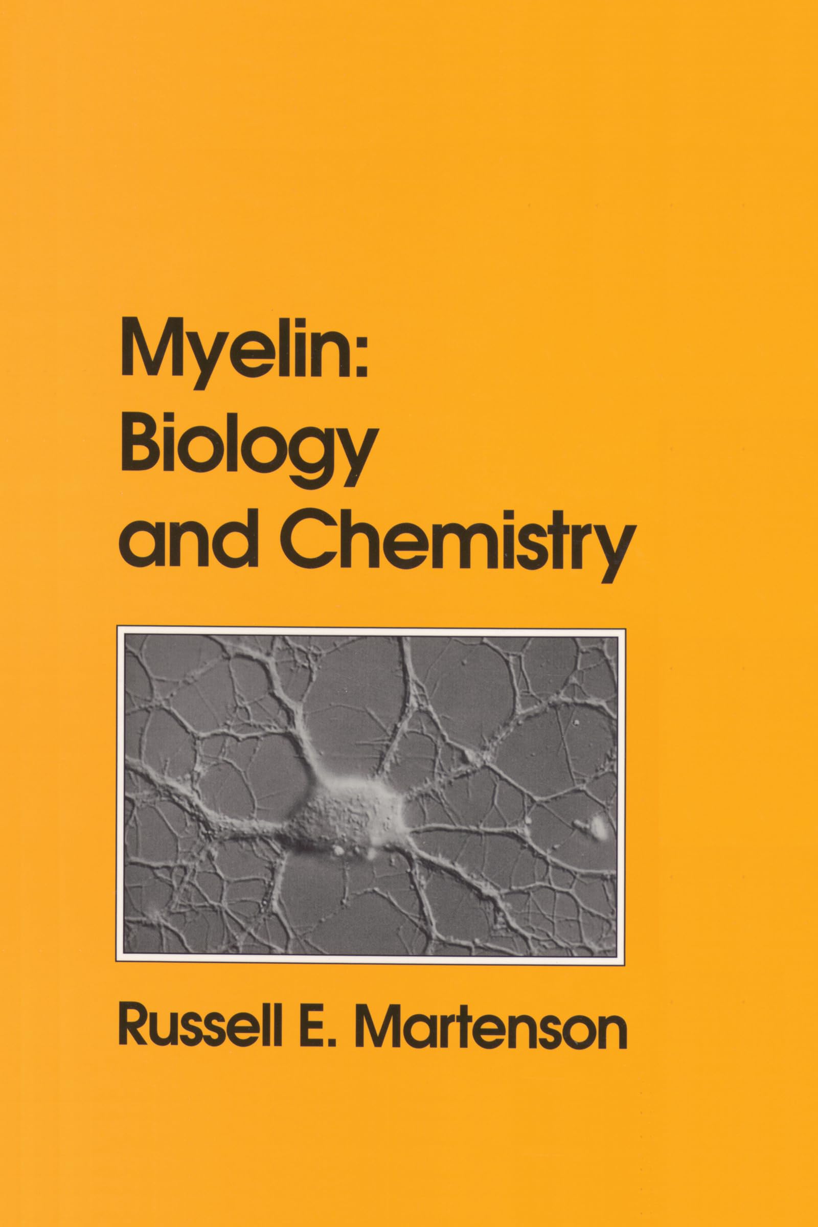 myelin biology and chemistry 1st edition martenson, russell e. 084938849x, 9780849388491