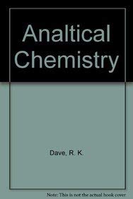 analtical chemistry  dave, r. k. 8187815078, 9788187815075