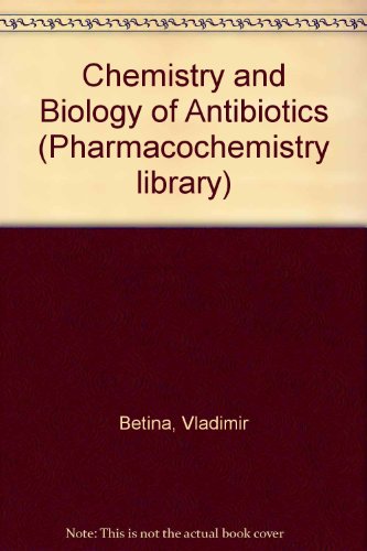chemistry and biology of antibiotics  betina, vladimi?r 0444996788, 9780444996787