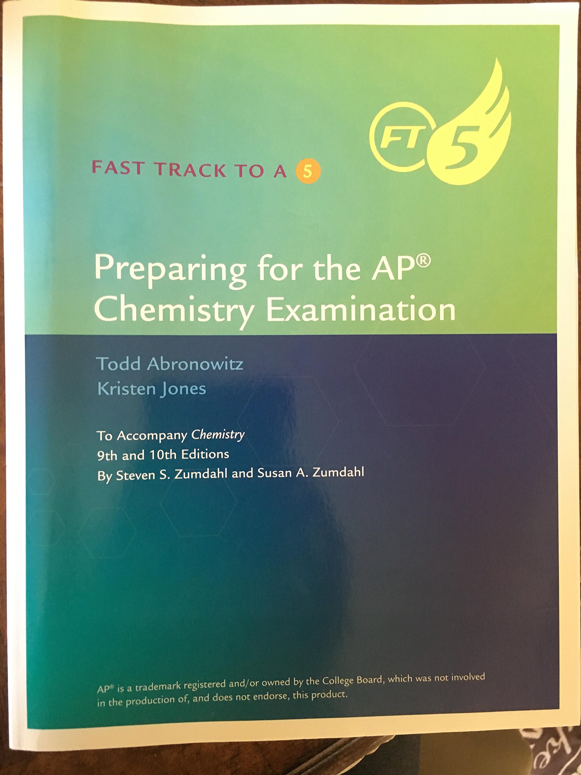 fast track to a 5 preparing for the ap chemistry examination todd abronowitz, kristen jones 1305957482,