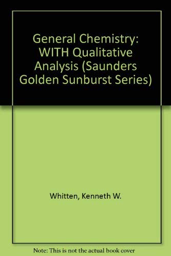 general chemistry with qualitative analysis 4th edition kenneth w whitten kenneth d gailey raymond e davis
