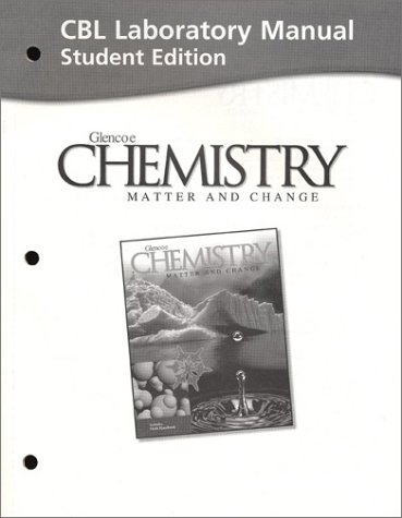 chemistry matter+change cbl lab man lab manual, student edition dingrando 0078245303, 9780078245305