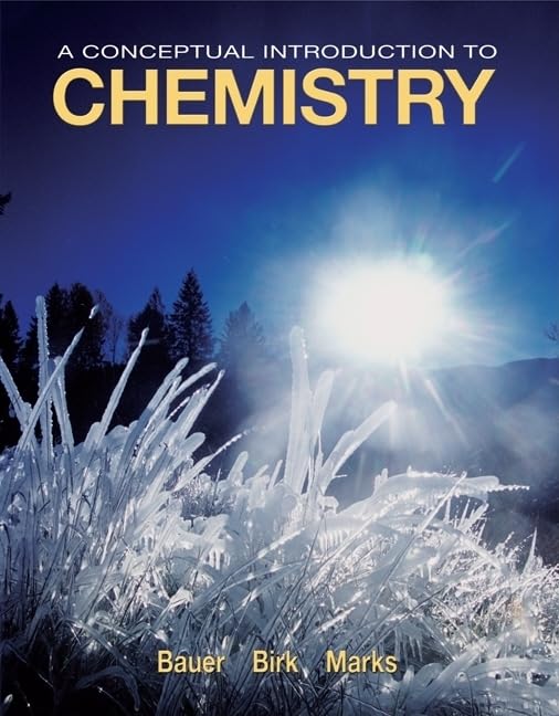 a conceptual introduction to chemistry 1st edition bauer, rich, birk, james, marks, pamela s. 0073221066,