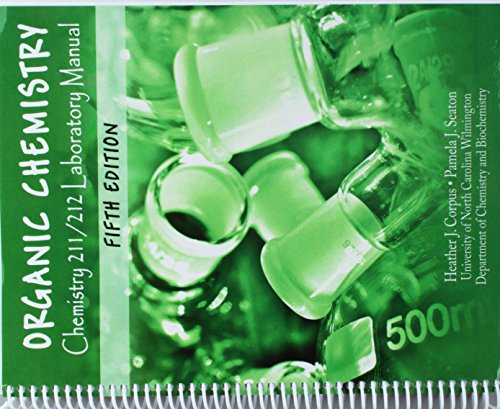 organic chemistry chemistry 211 212 laboratory manual 5th edition uncw (chemistry) 1524935115, 9781524935115